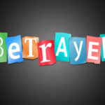Betrayal and a Prayer